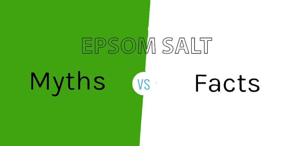 Epsom Salt: Facts And Myths