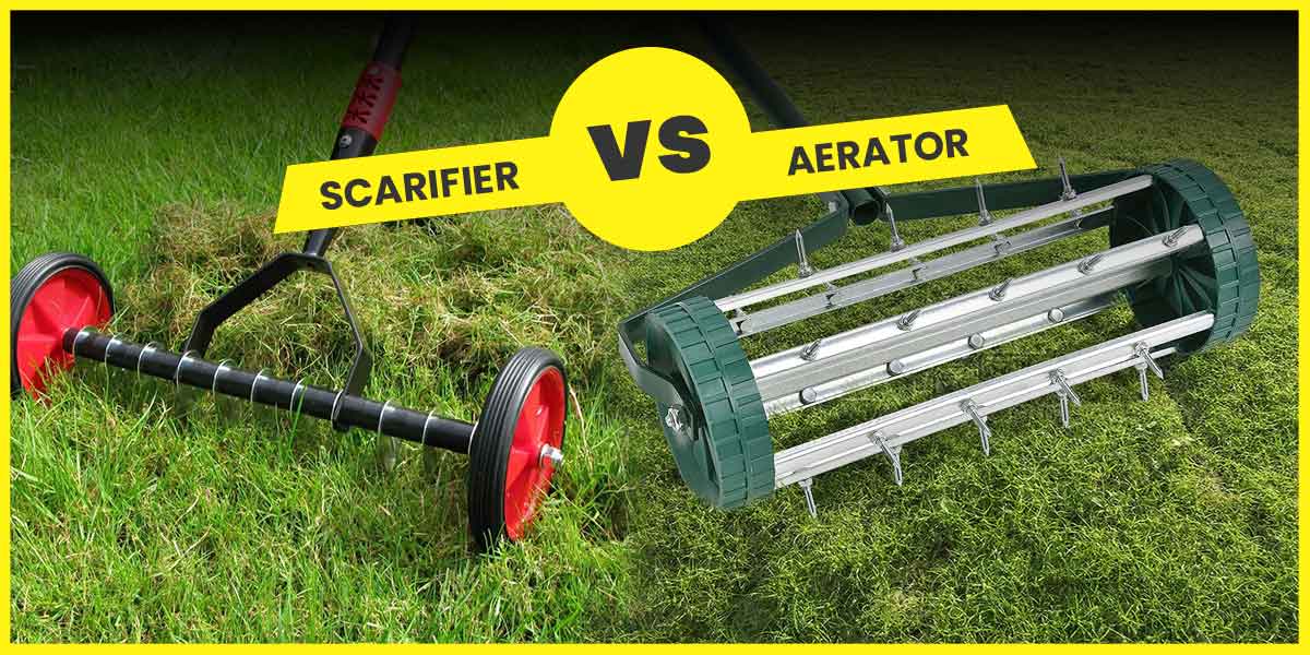 Scarifier vs aerator