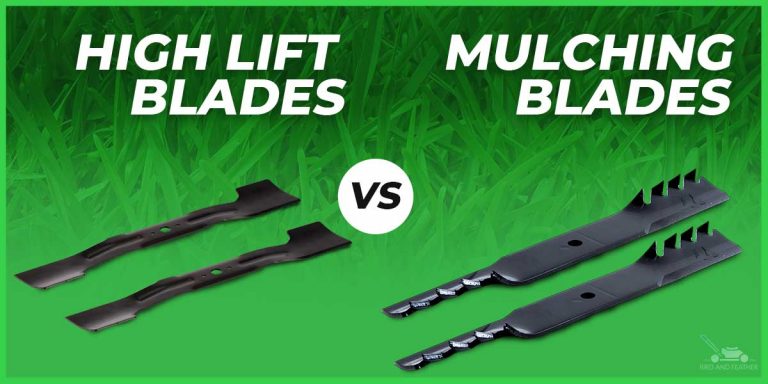 High lift vs Mulching Blades – What is the Difference?