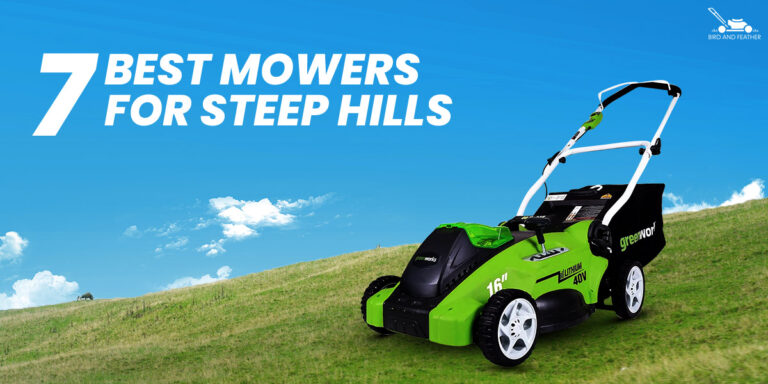 7 Best Mowers For Steep Hills